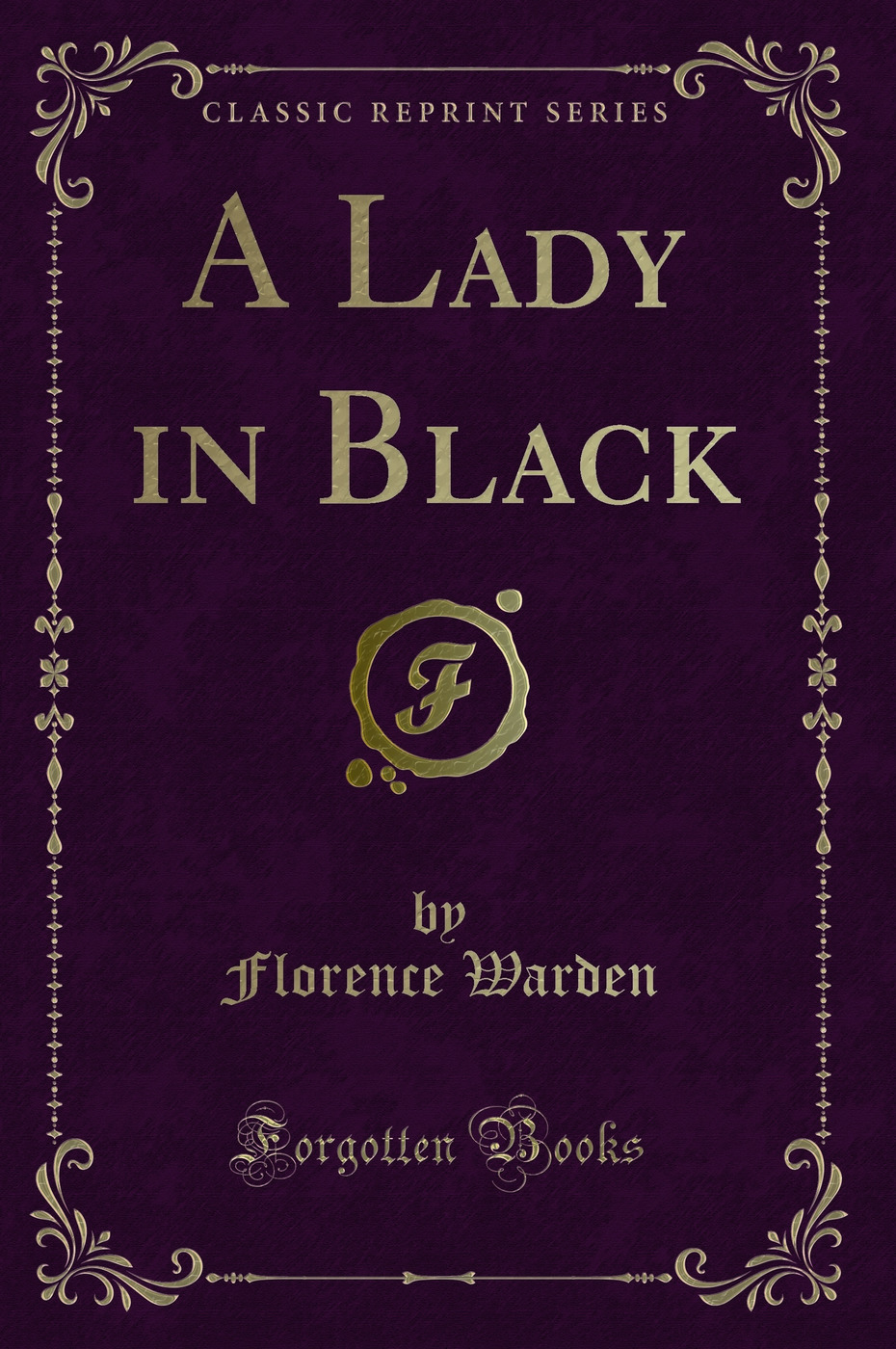A Lady in Black (Classic Reprint)