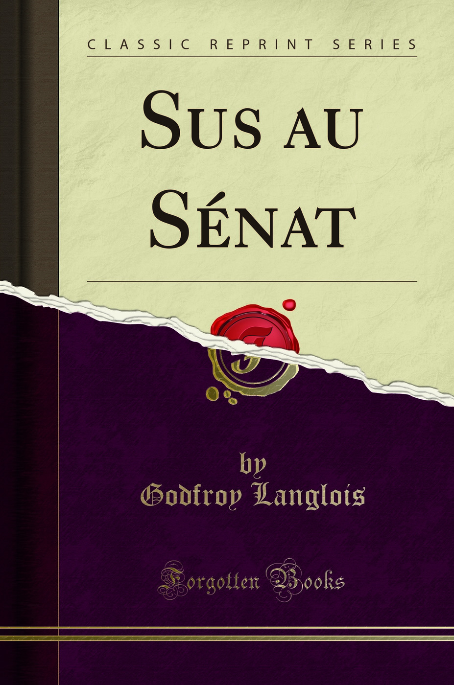 Sus au Sénat (Classic Reprint)