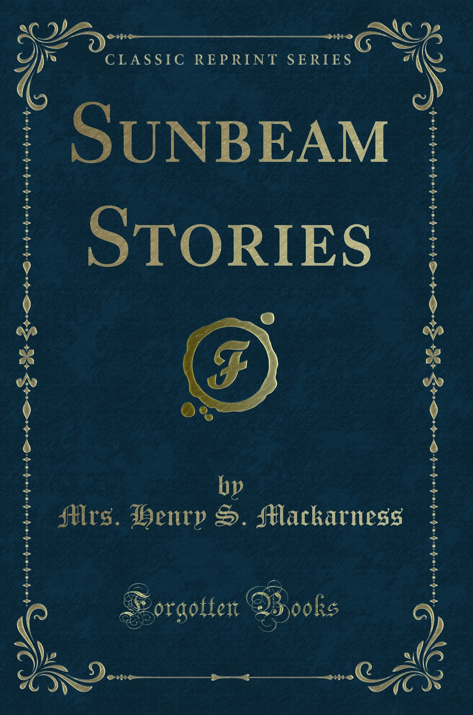 Sunbeam Stories (Classic Reprint)