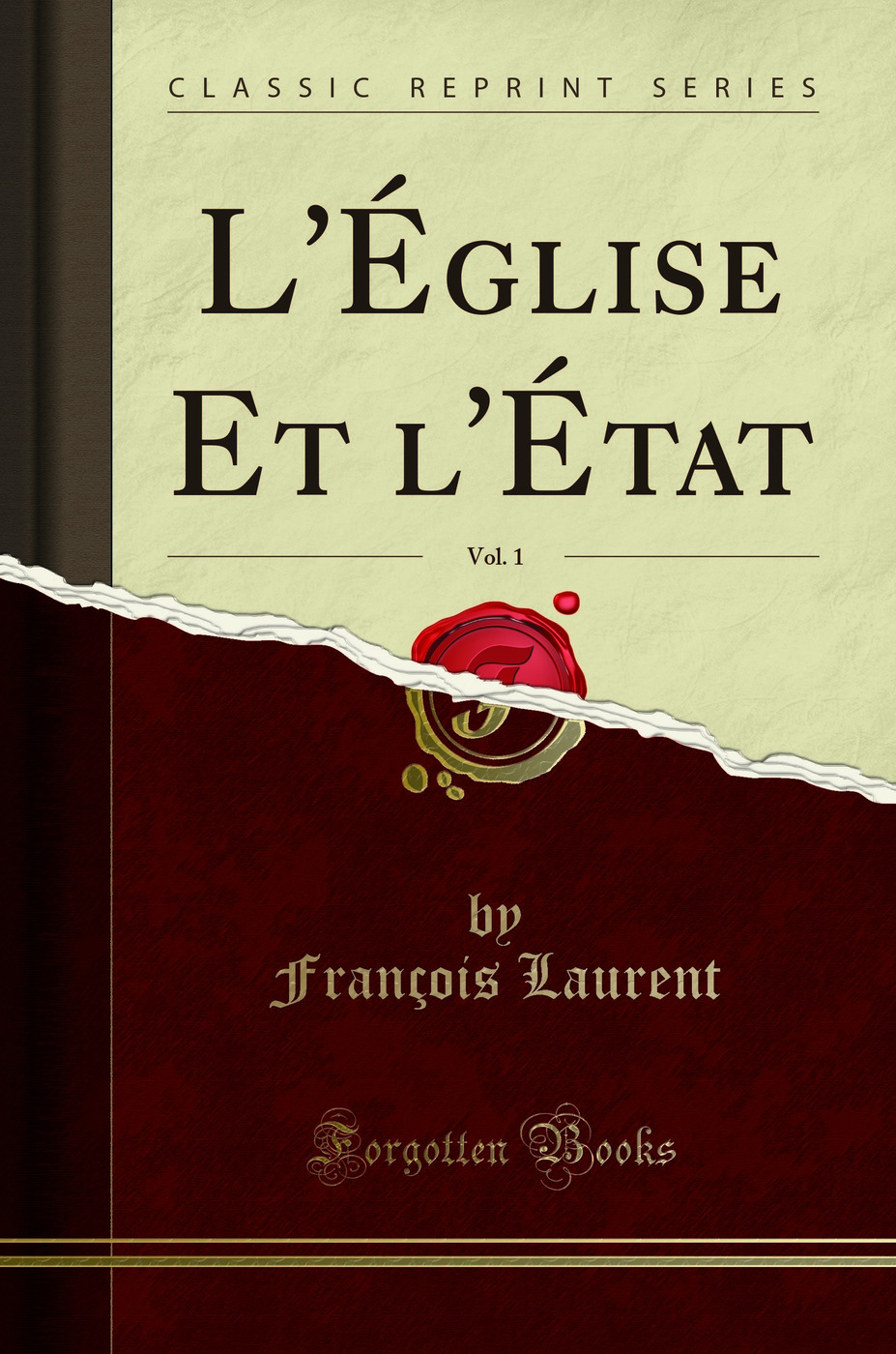 L'Église Et l'État, Vol. 1 (Classic Reprint)