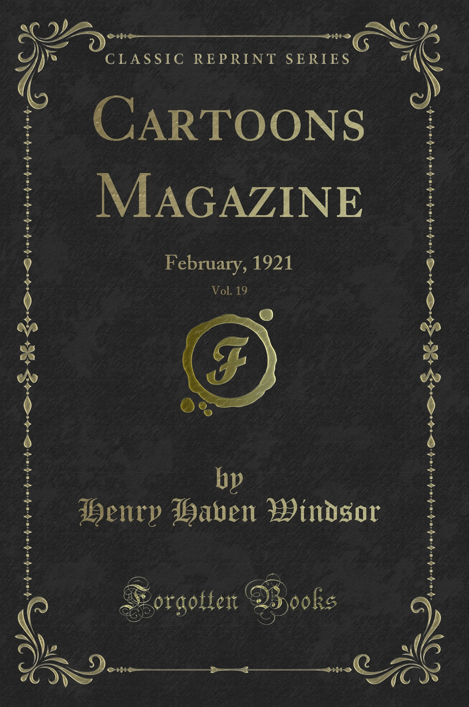 Cartoons Magazine, Vol. 19: February, 1921 (Classic Reprint)