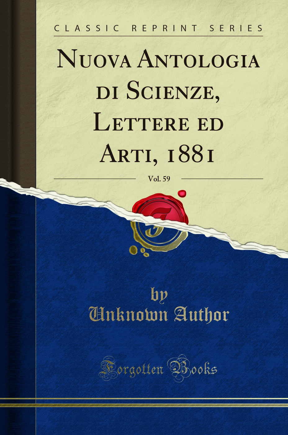 Nuova Antologia di Scienze, Lettere ed Arti, 1881, Vol. 59 (Classic Reprint)