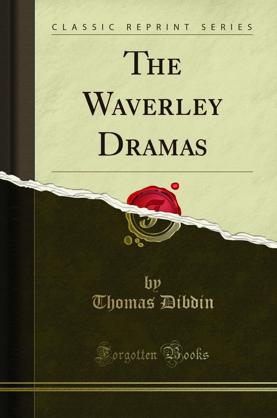 The Waverley Dramas (Classic Reprint)