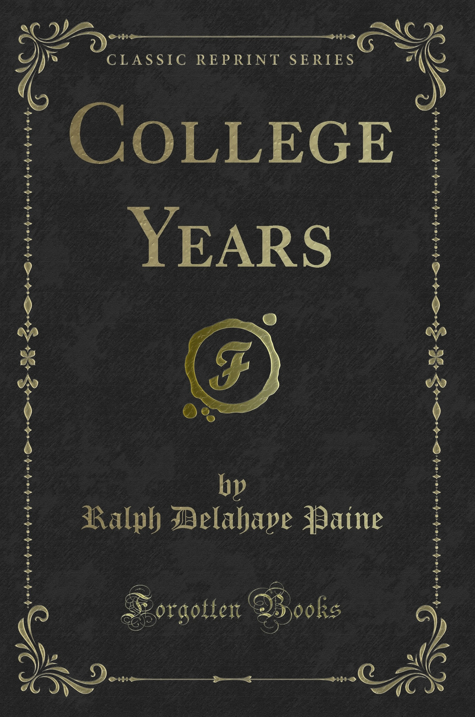 College Years (Classic Reprint)