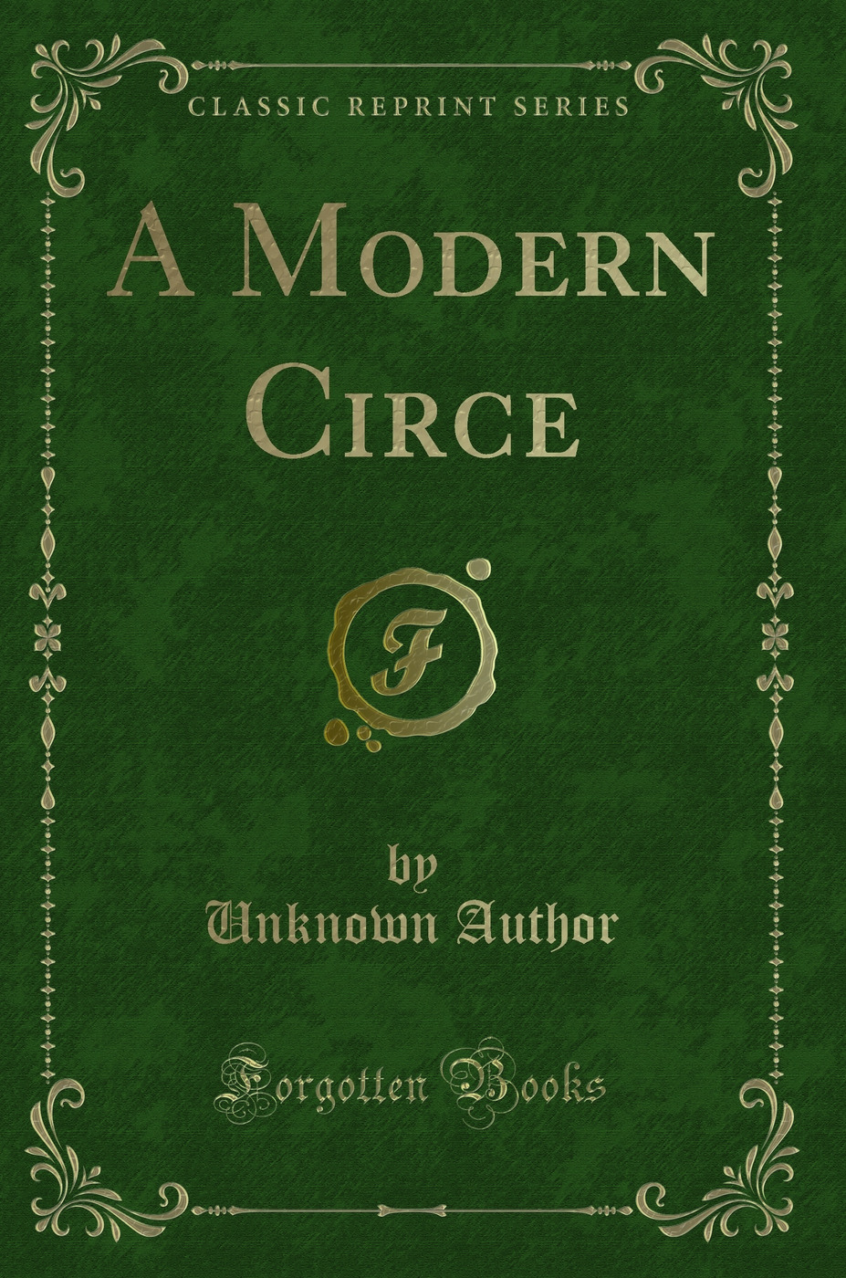 A Modern Circe (Classic Reprint)