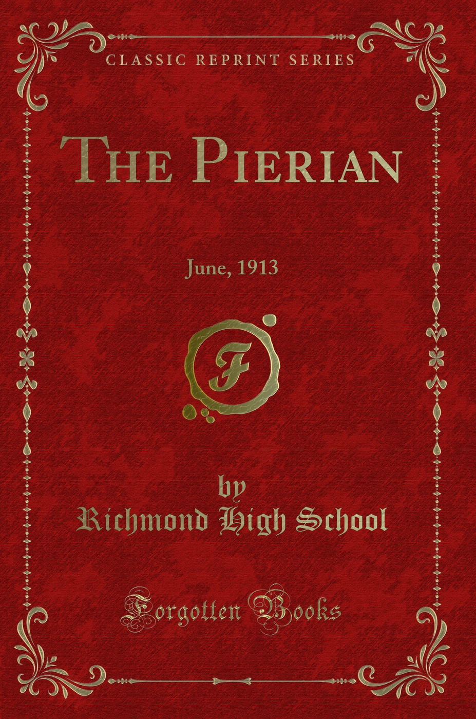 The Pierian: June, 1913 (Classic Reprint)