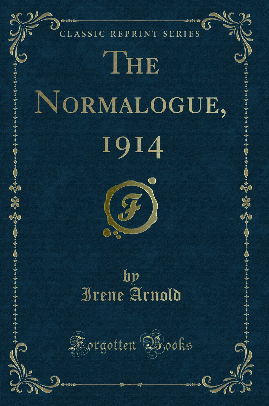 The Normalogue, 1914 (Classic Reprint)