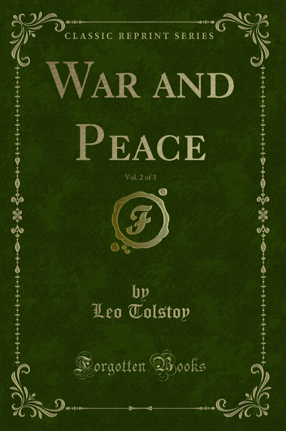 War and Peace, Vol. 2 of 3 (Classic Reprint)