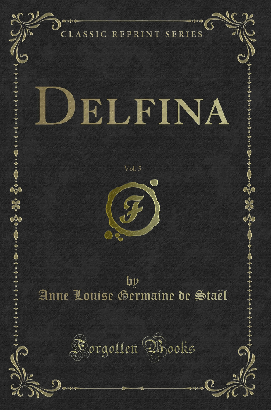Delfina, Vol. 5 (Classic Reprint)
