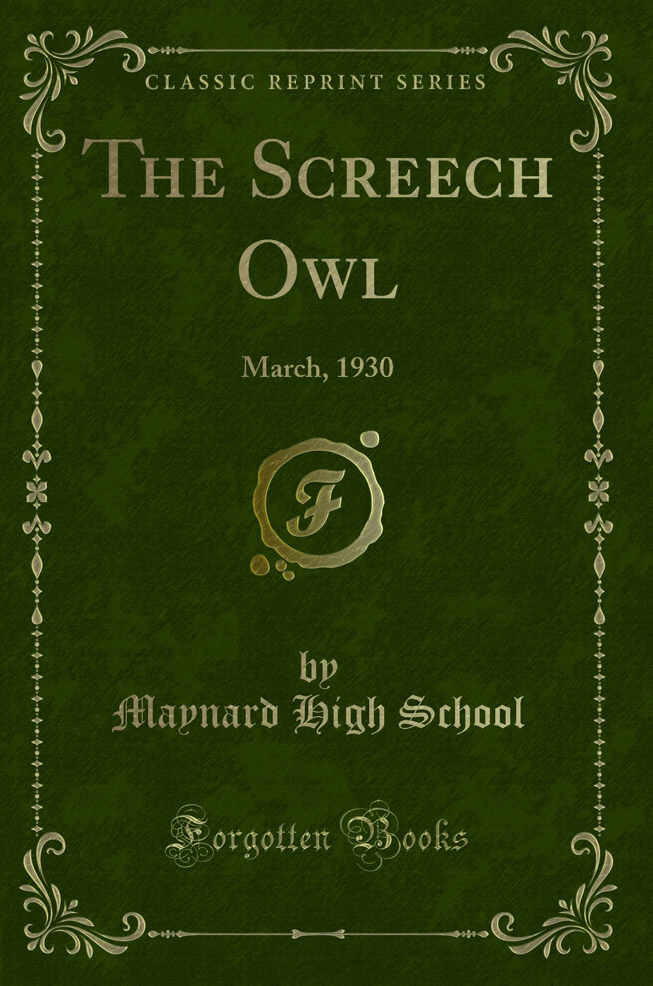 The Screech Owl: March, 1930 (Classic Reprint)