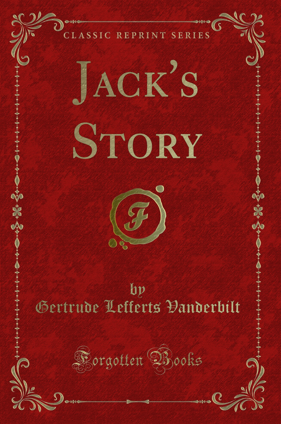 Jack's Story (Classic Reprint)