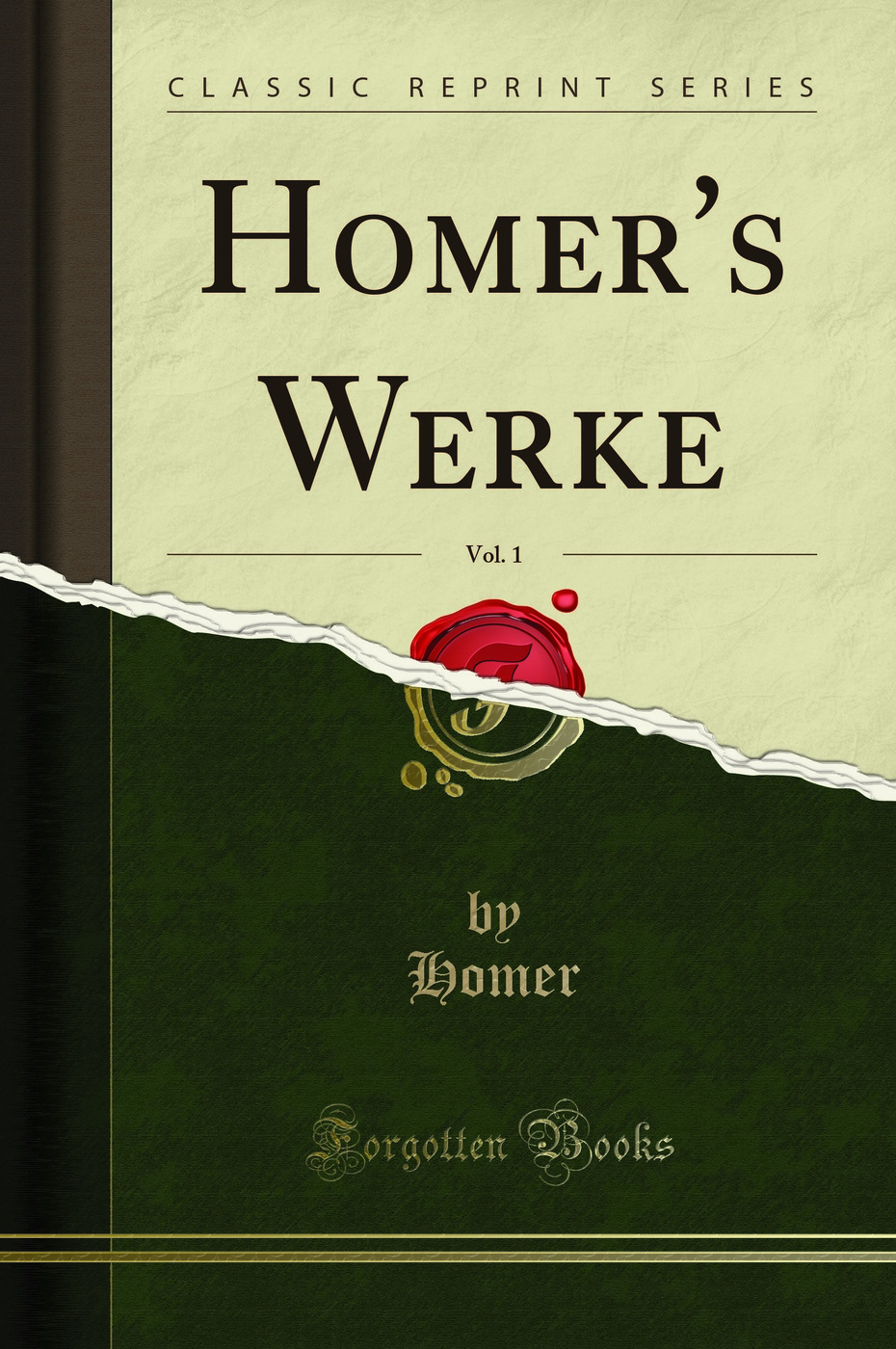 Homer's Werke, Vol. 1 (Classic Reprint)