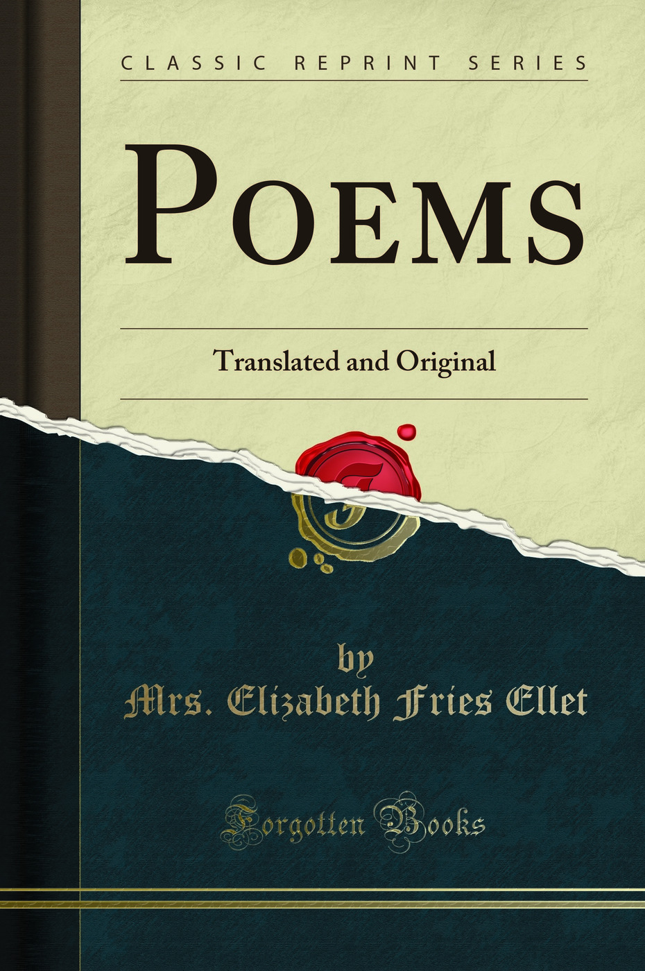 Poems: Translated and Original (Classic Reprint)