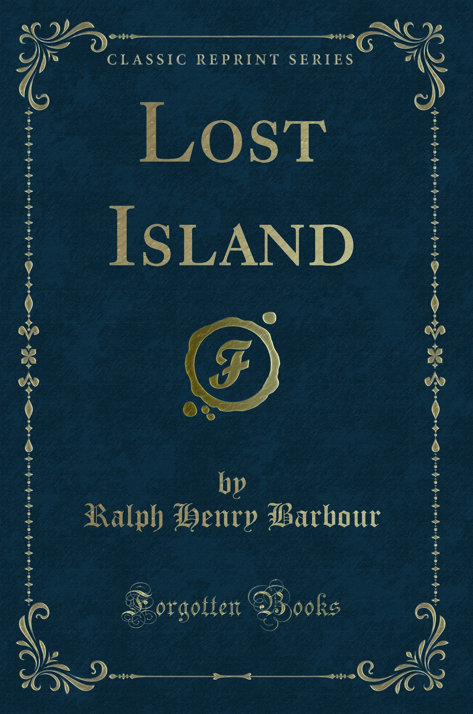 Lost Island (Classic Reprint)
