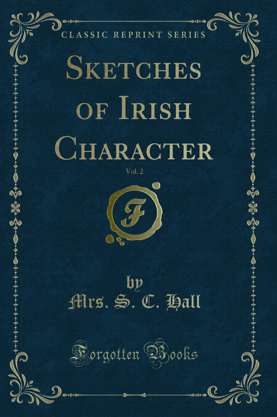 Sketches of Irish Character, Vol. 2 (Classic Reprint)