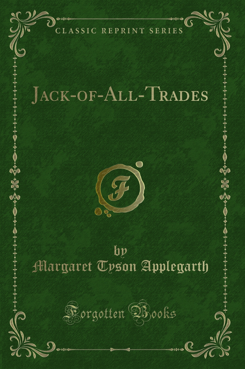 Jack-of-All-Trades (Classic Reprint)