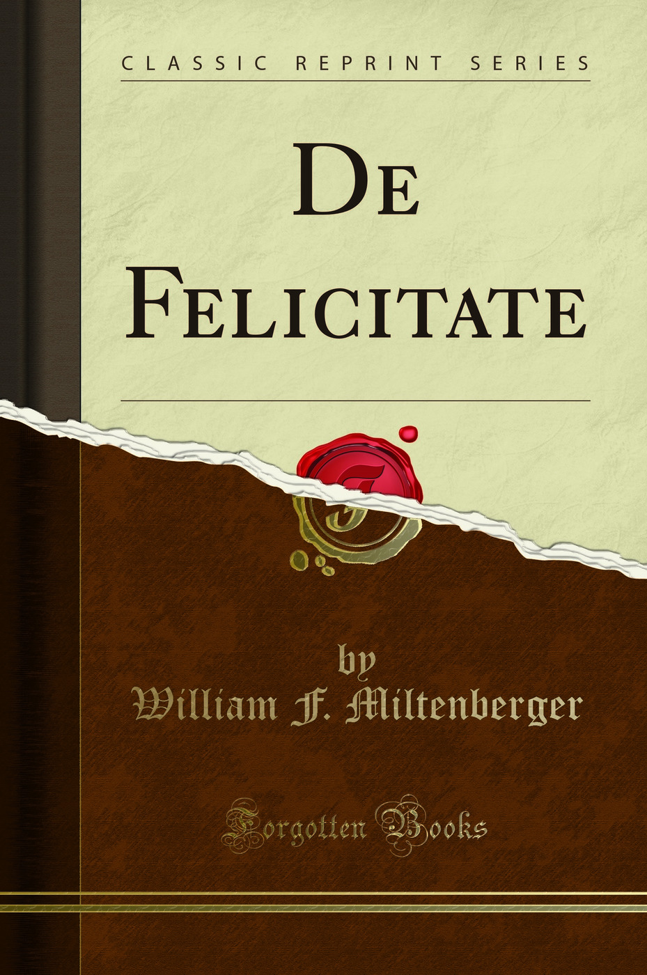 De Felicitate (Classic Reprint)