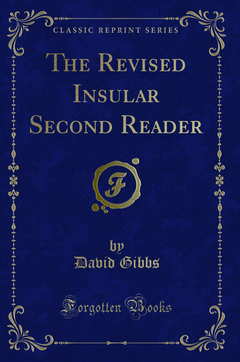 The Revised Insular Second Reader (Classic Reprint)