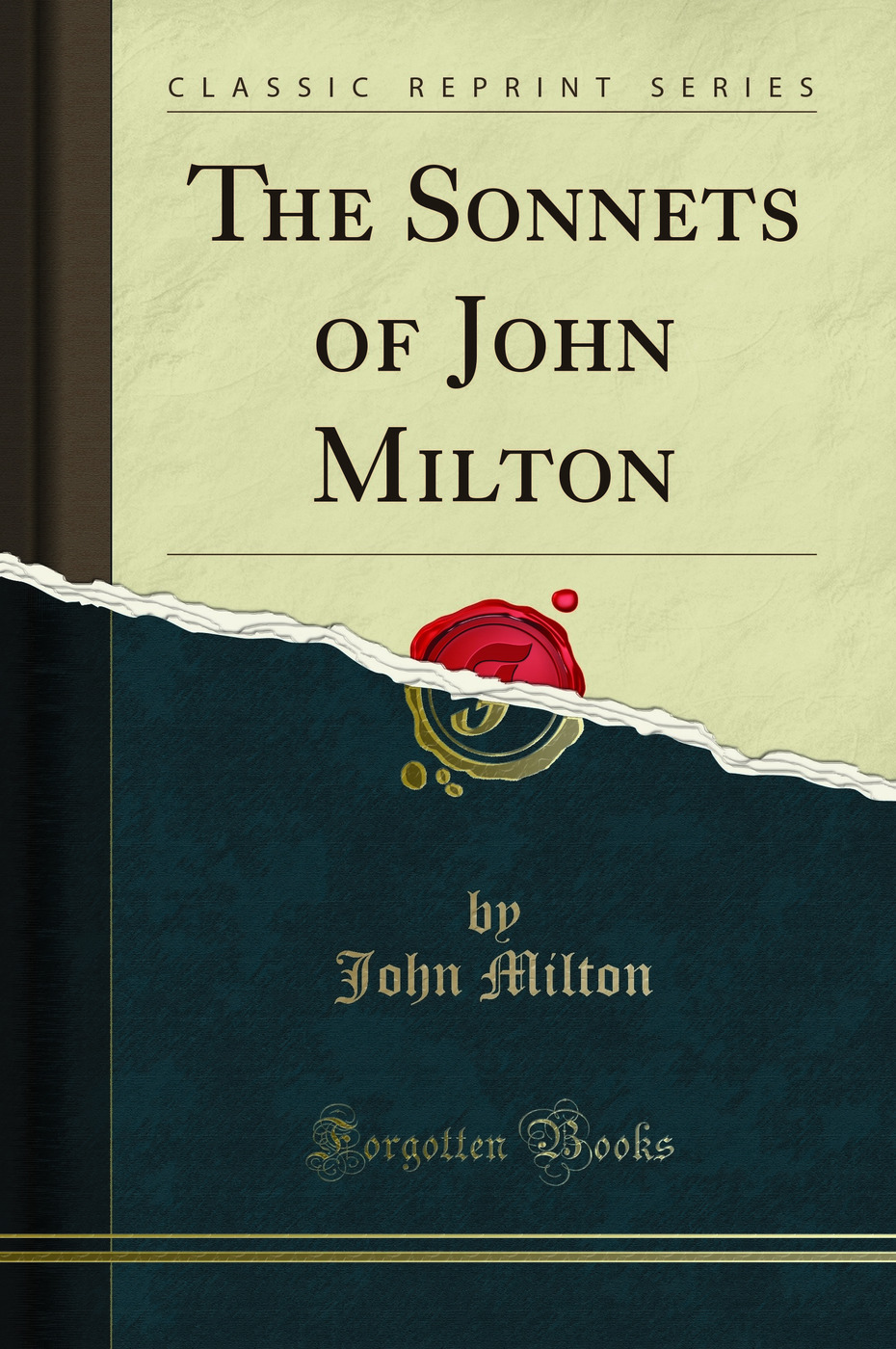 The Sonnets of John Milton (Classic Reprint)