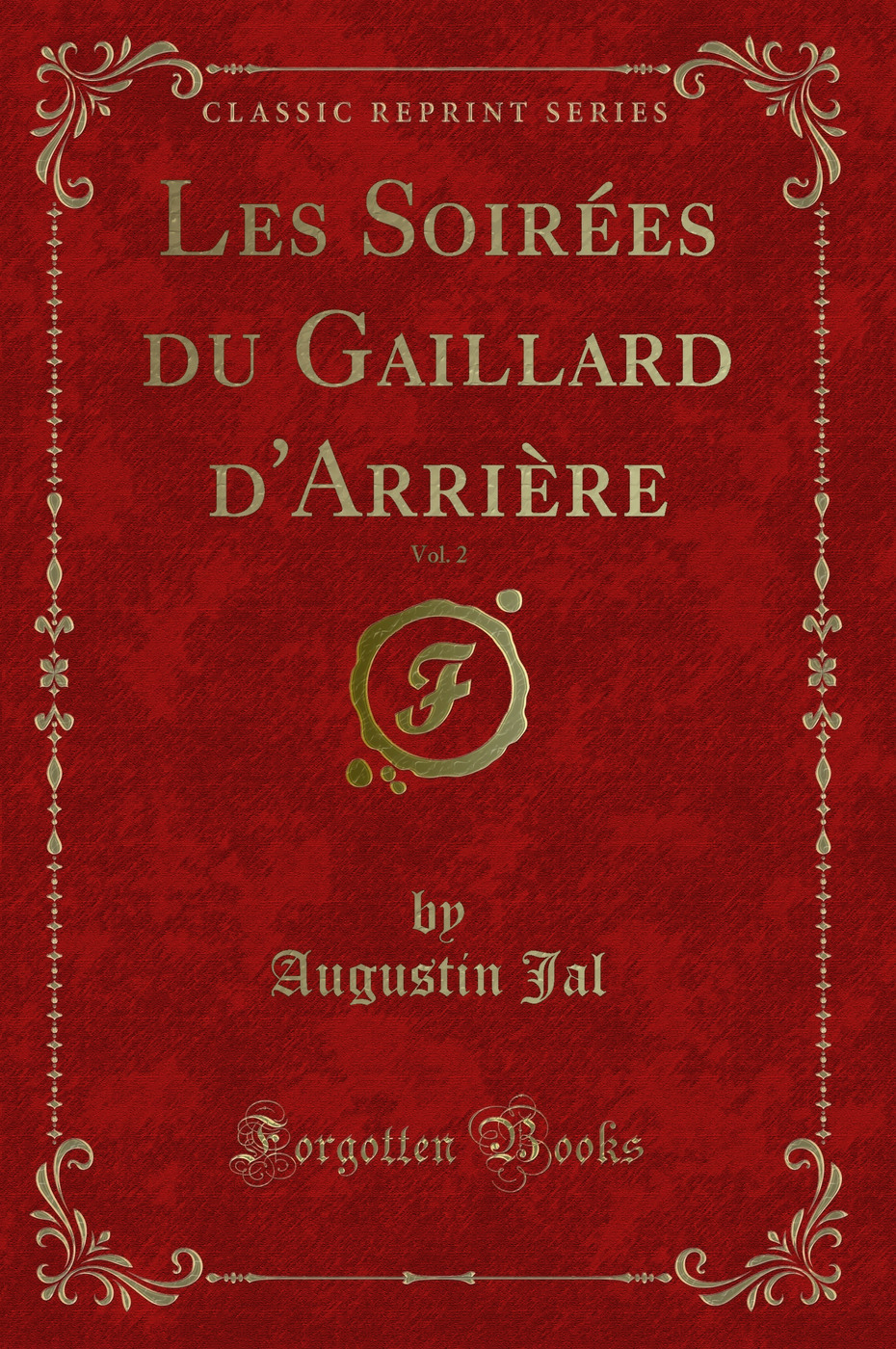 Les Soirées du Gaillard d'Arrière, Vol. 2 (Classic Reprint)