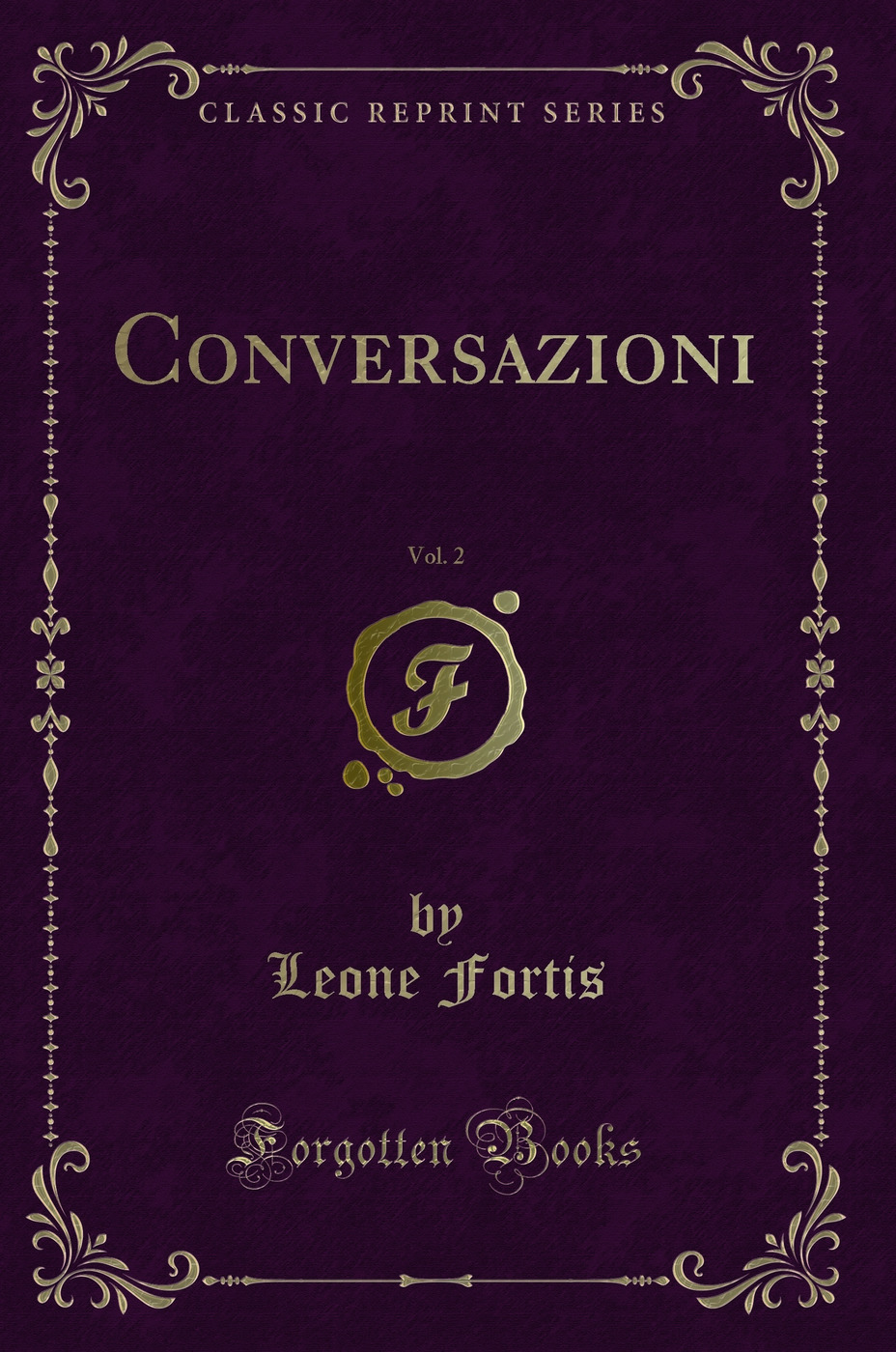 Conversazioni, Vol. 2 (Classic Reprint)