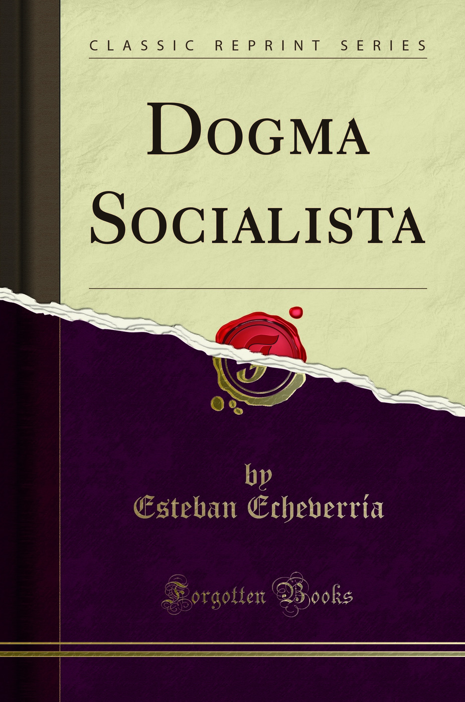 Dogma Socialista (Classic Reprint)