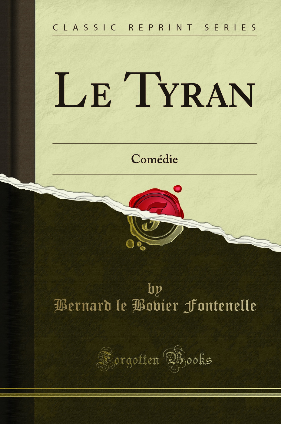 Le Tyran: Comédie (Classic Reprint)