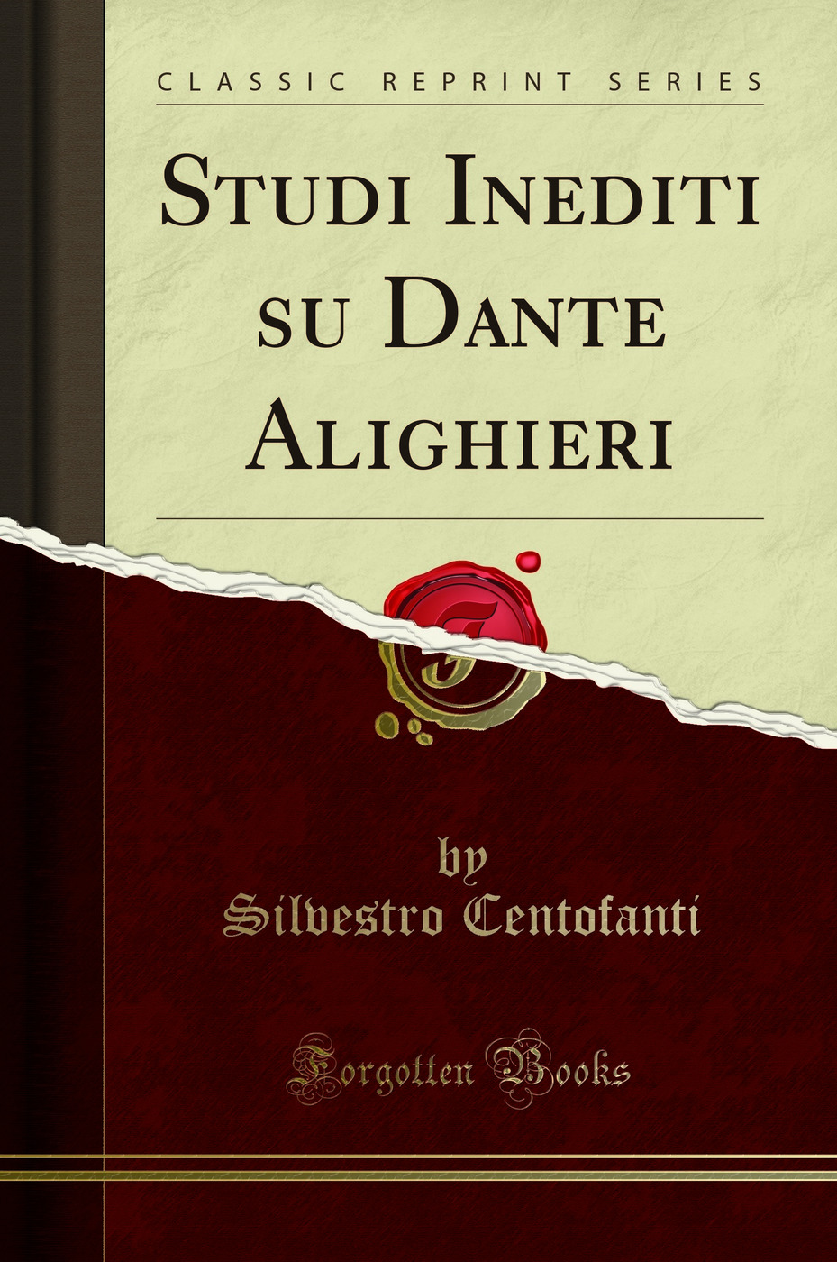 Studi Inediti su Dante Alighieri (Classic Reprint)