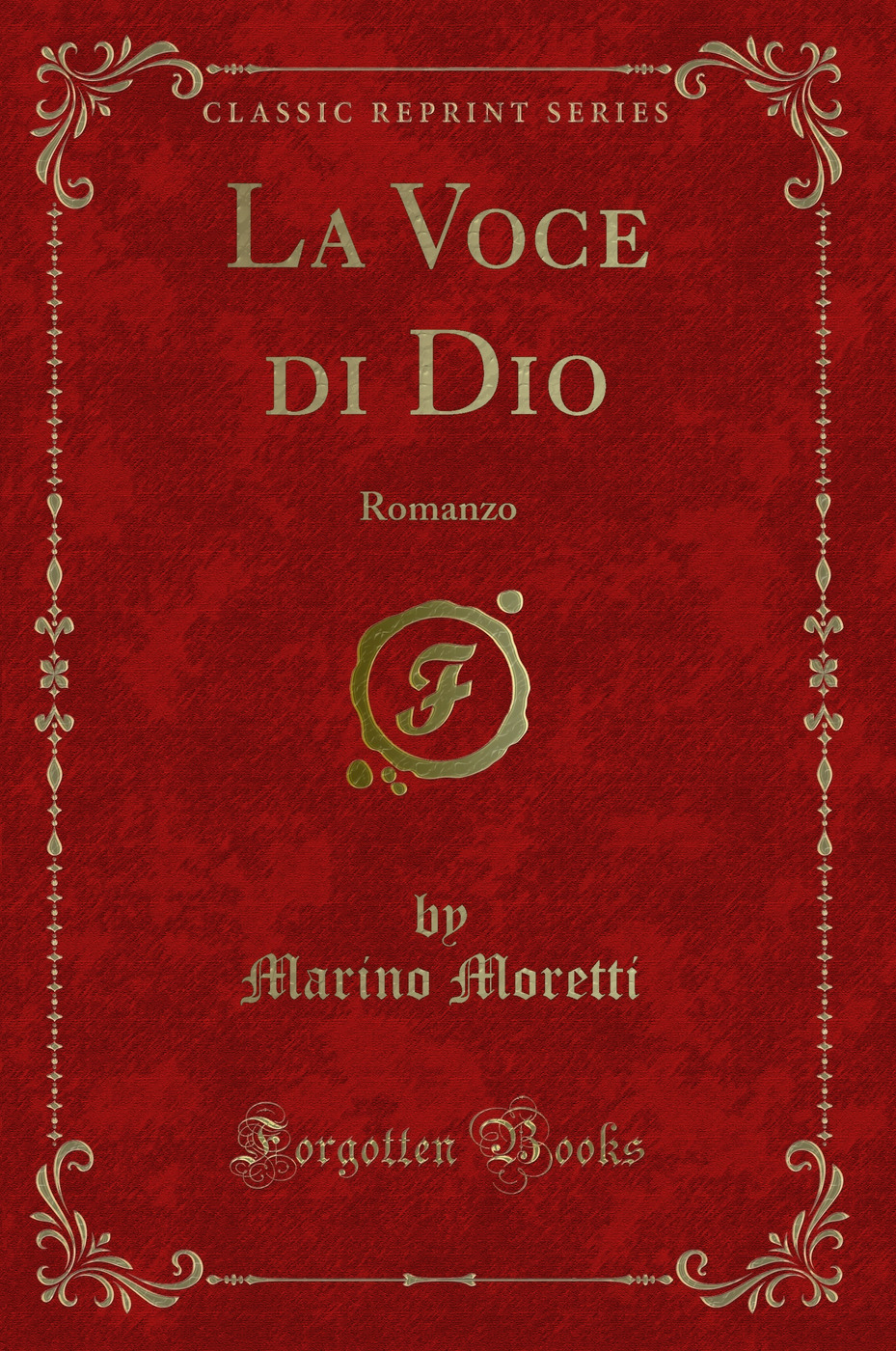 La Voce di Dio: Romanzo (Classic Reprint)