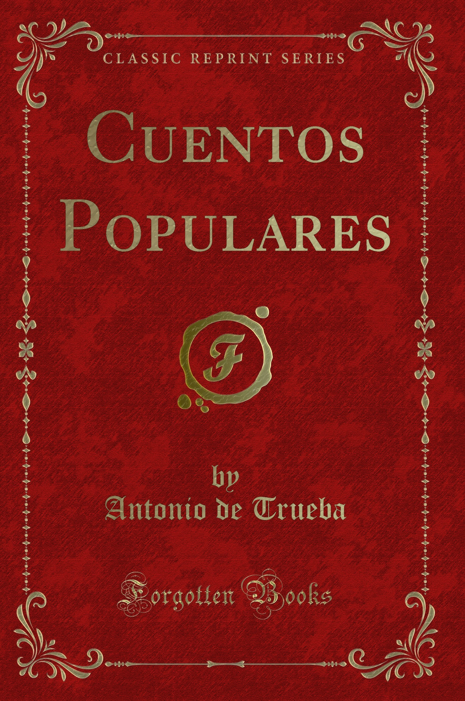 Cuentos Populares (Classic Reprint)