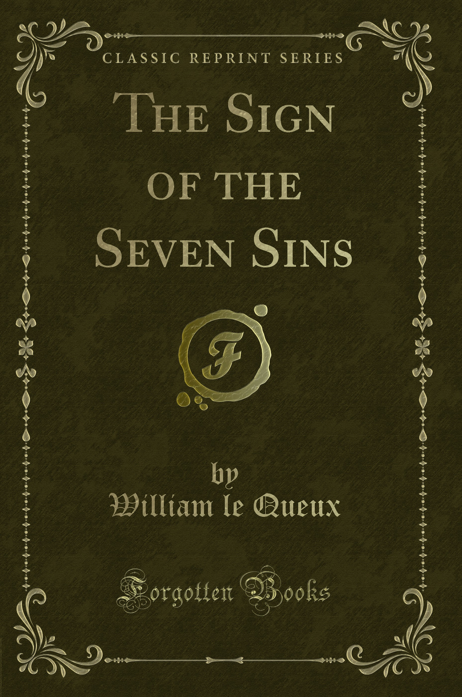 The Sign of the Seven Sins (Classic Reprint)