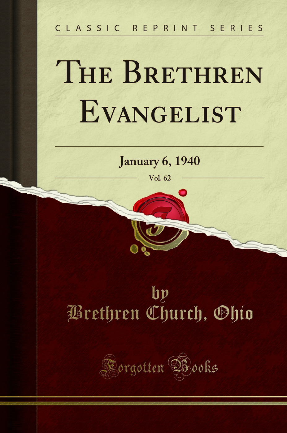 The Brethren Evangelist, Vol. 62: January 6, 1940 (Classic Reprint)