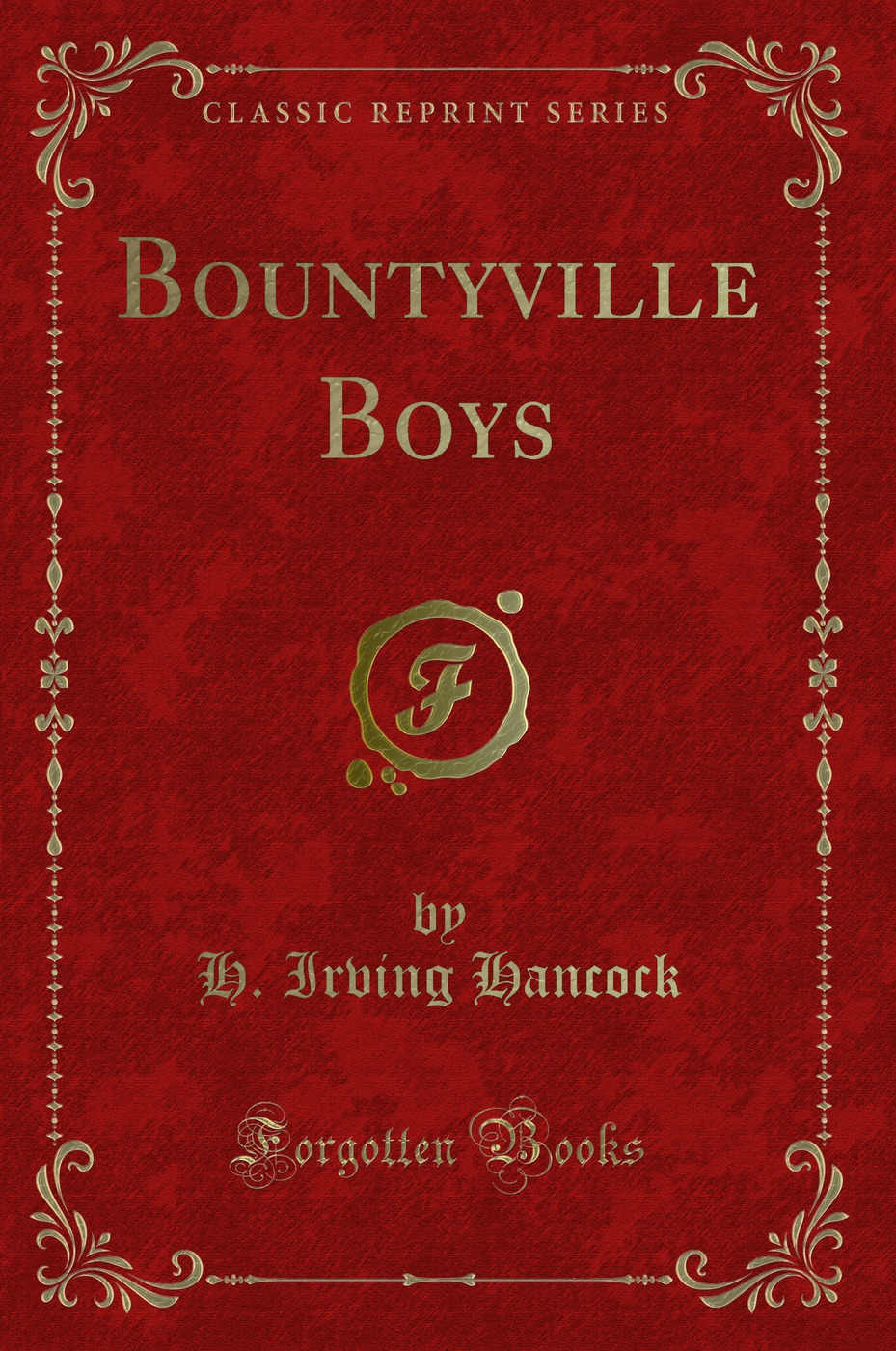Bountyville Boys (Classic Reprint)