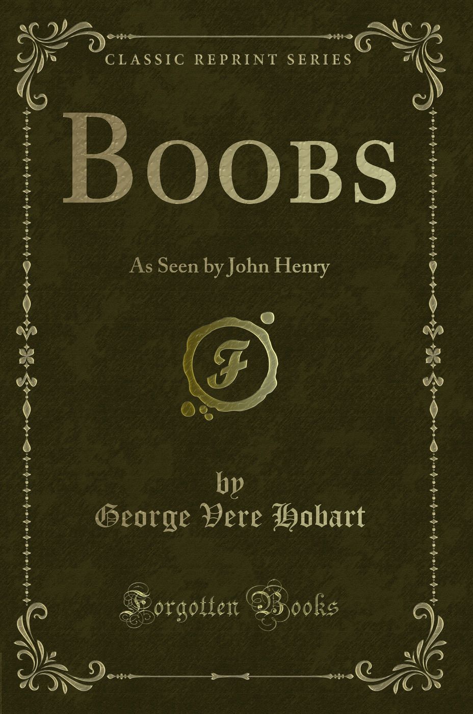 Boobs: As Seen by John Henry (Classic Reprint)