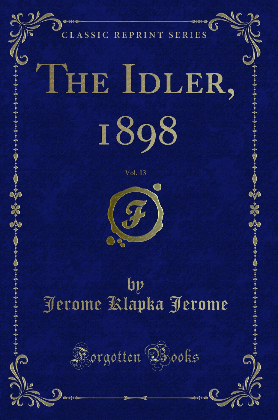 The Idler, 1898, Vol. 13 (Classic Reprint)