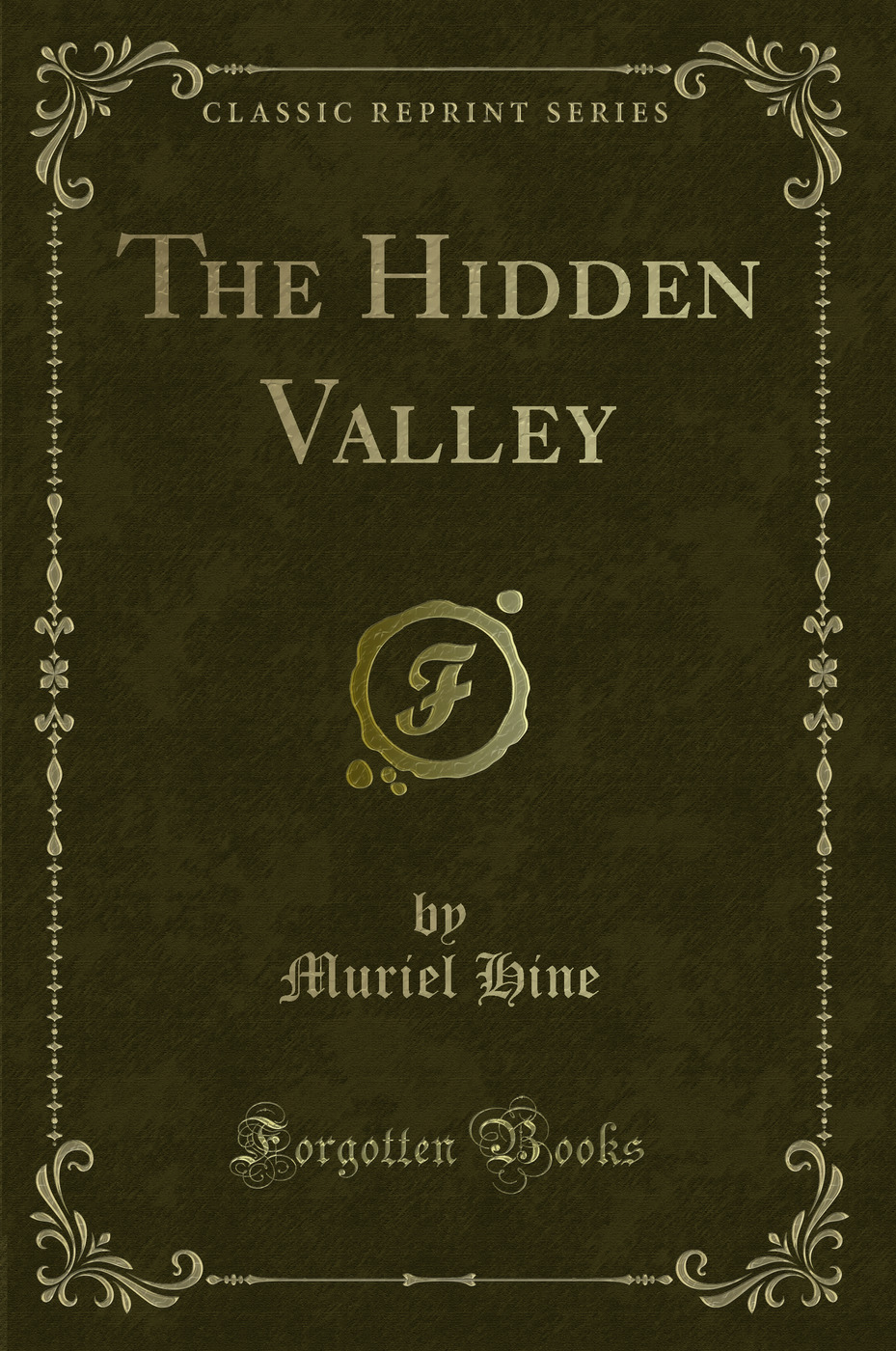 The Hidden Valley (Classic Reprint)