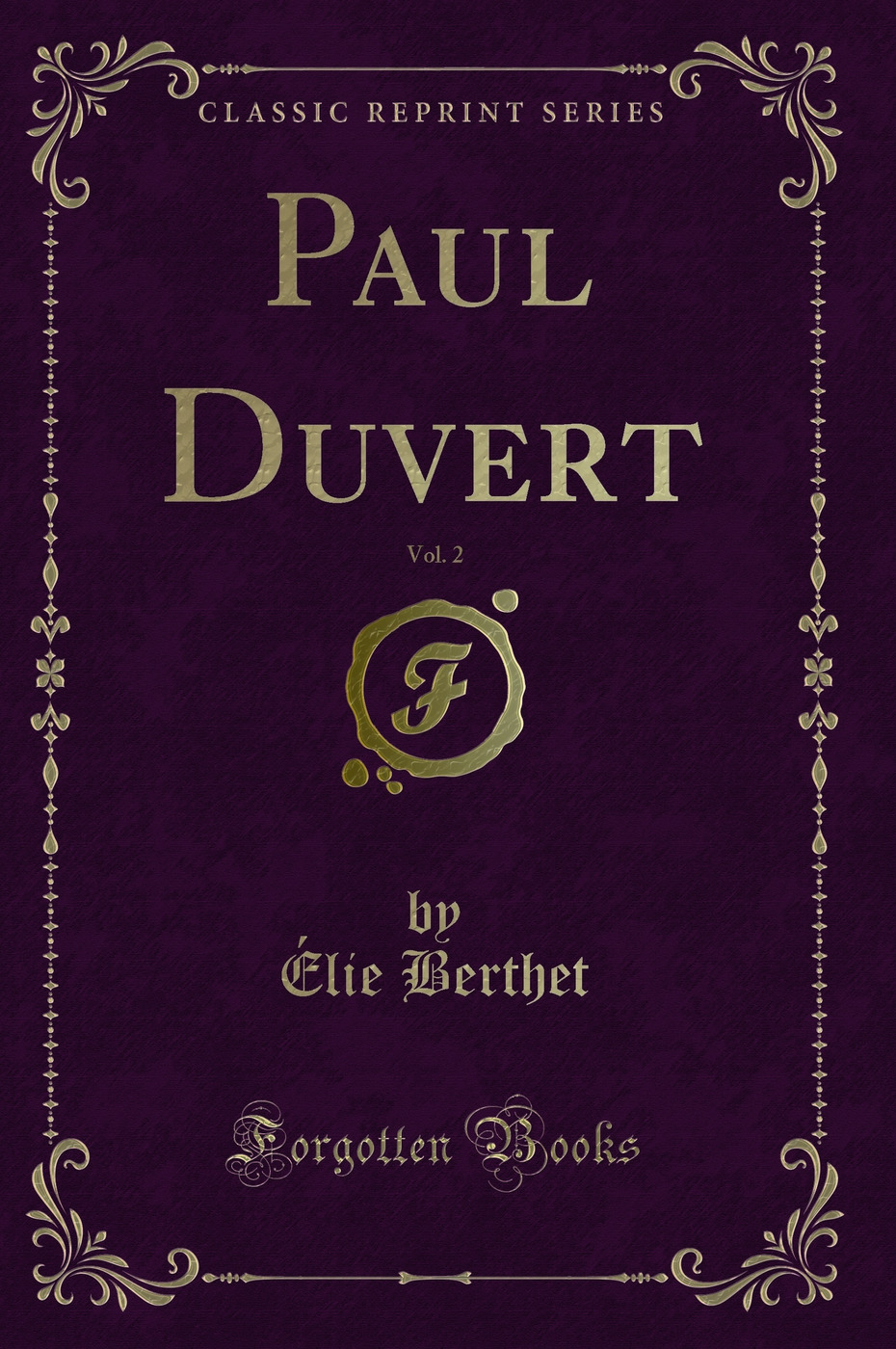 Paul Duvert, Vol. 2 (Classic Reprint)