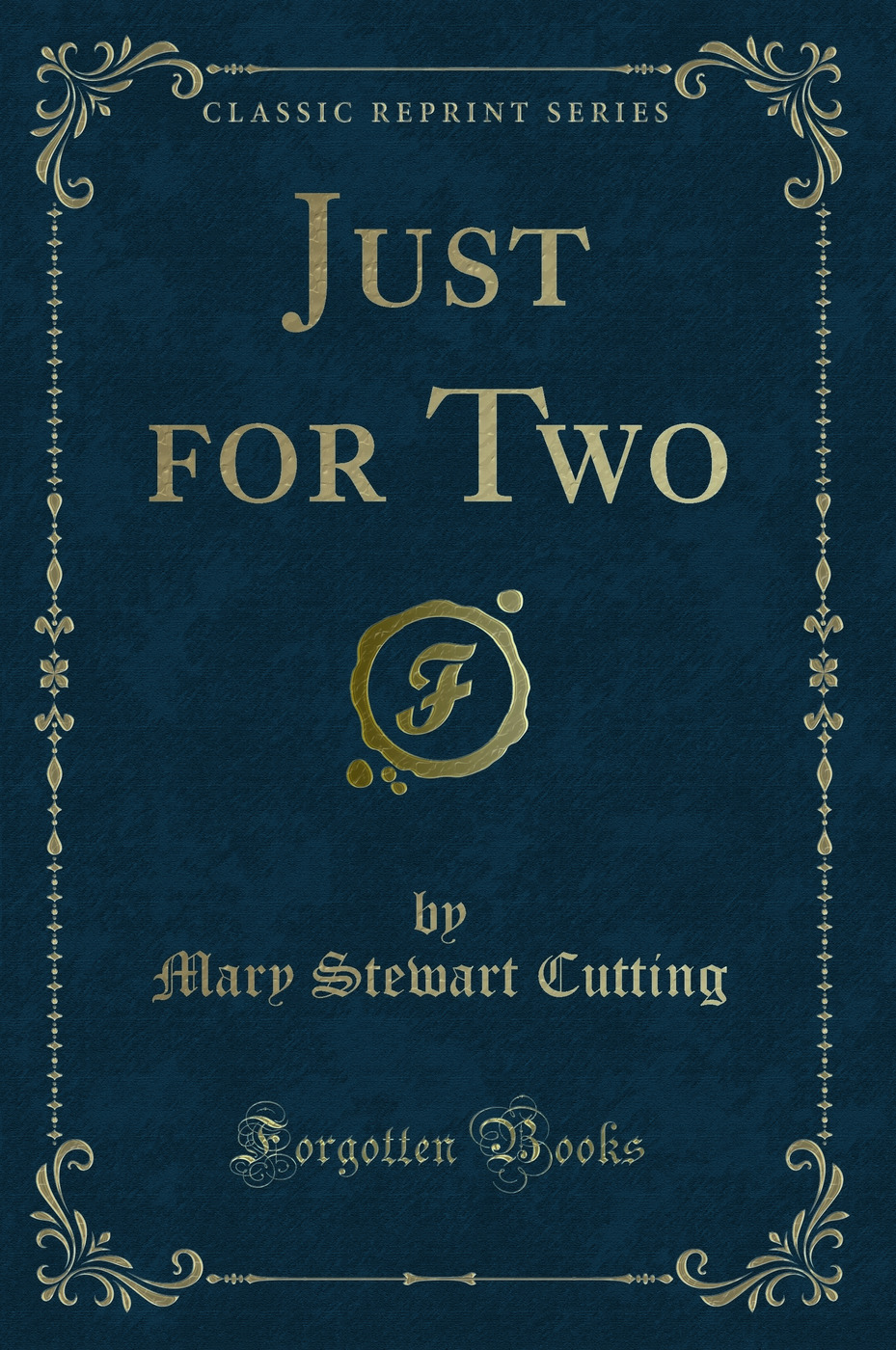 Just for Two (Classic Reprint)