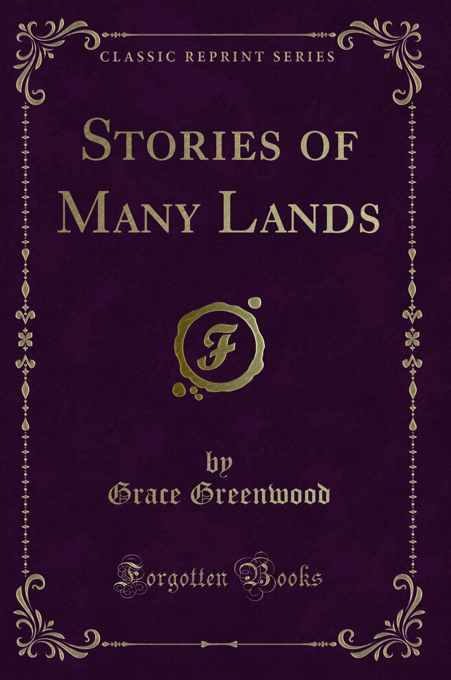 Stories of Many Lands (Classic Reprint)