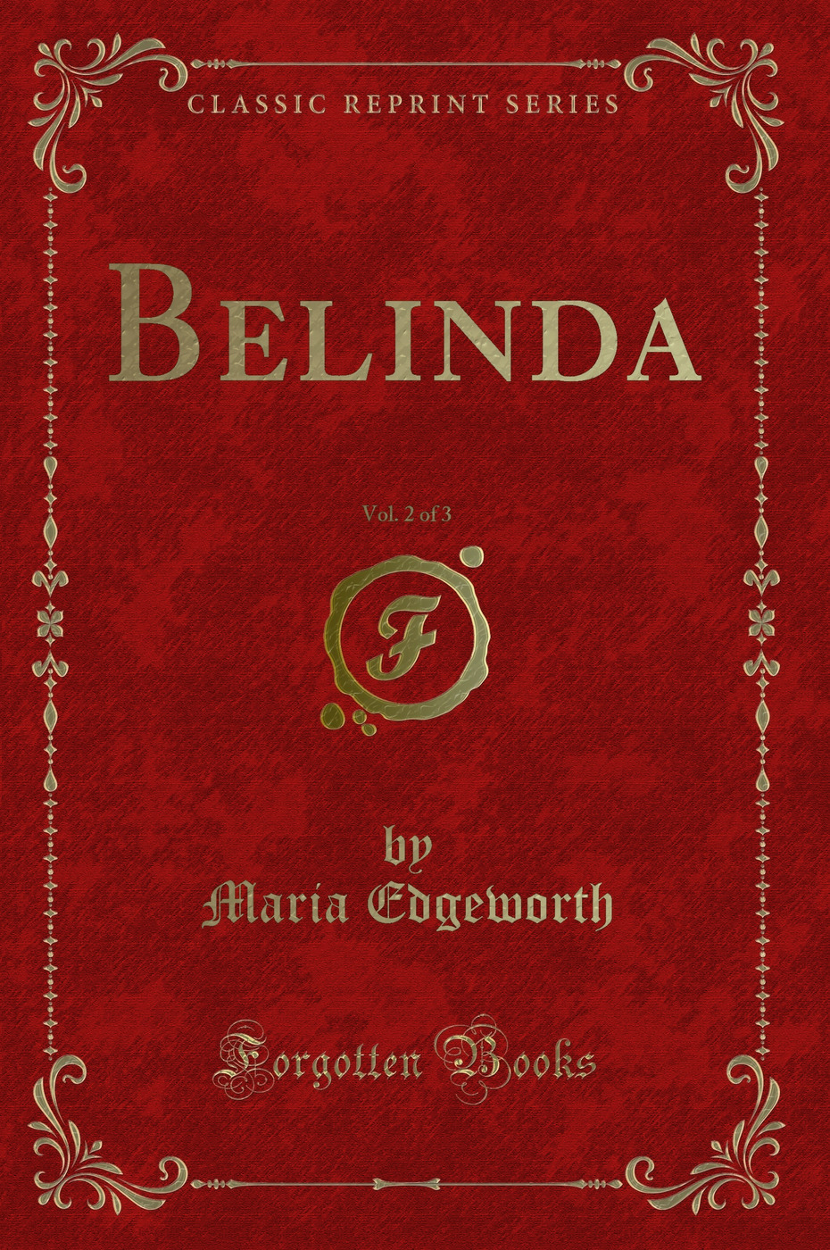 Belinda, Vol. 2 of 3 (Classic Reprint)
