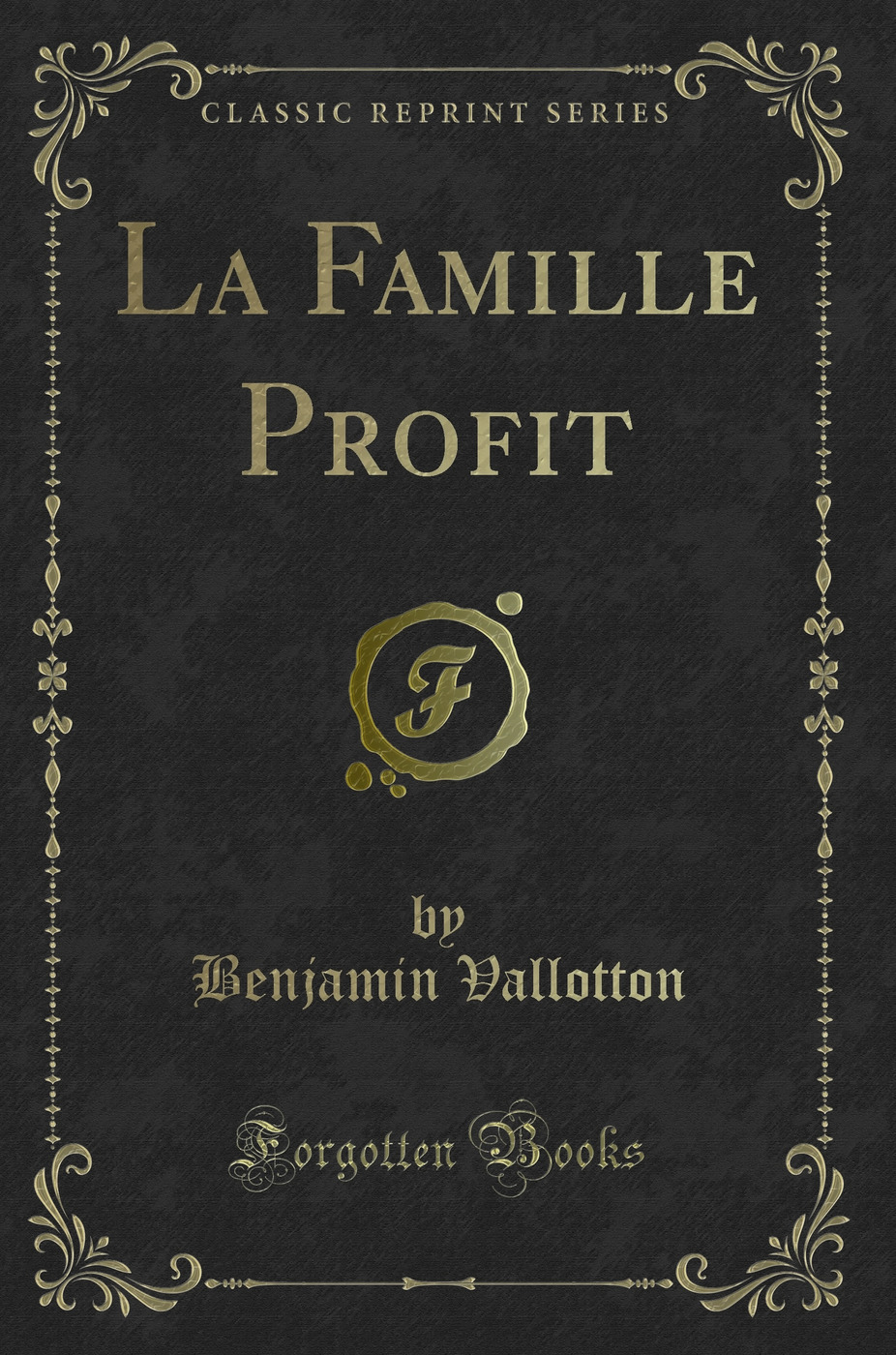 La Famille Profit (Classic Reprint)