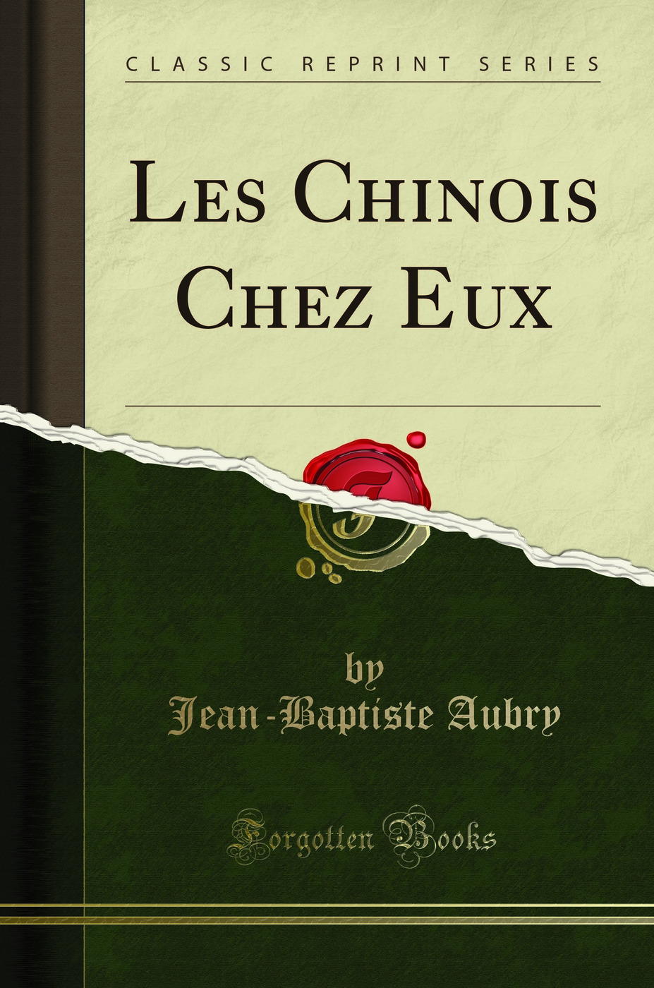 Les Chinois Chez Eux (Classic Reprint)