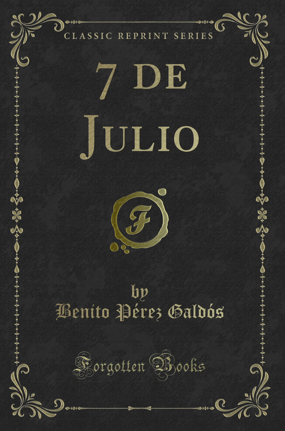 7 de Julio (Classic Reprint)