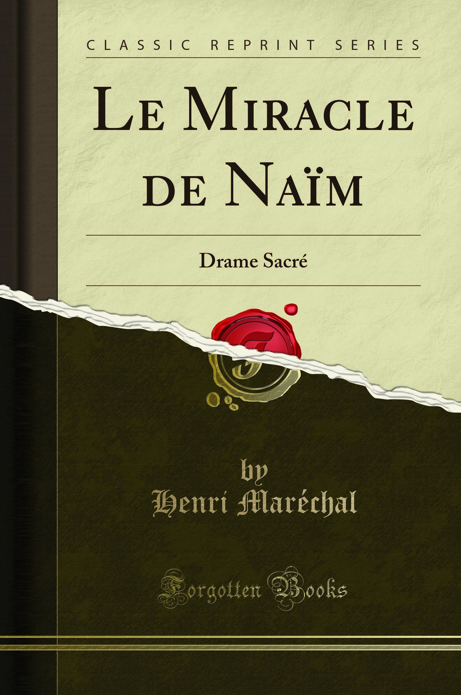 Le Miracle de Naïm: Drame Sacré (Classic Reprint)