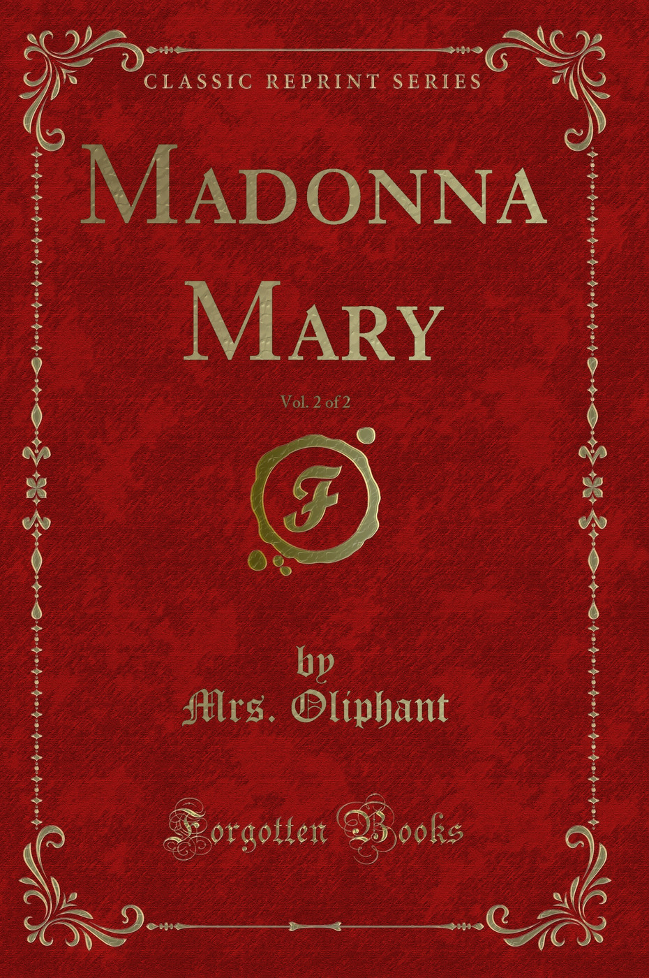 Madonna Mary, Vol. 2 of 2 (Classic Reprint)