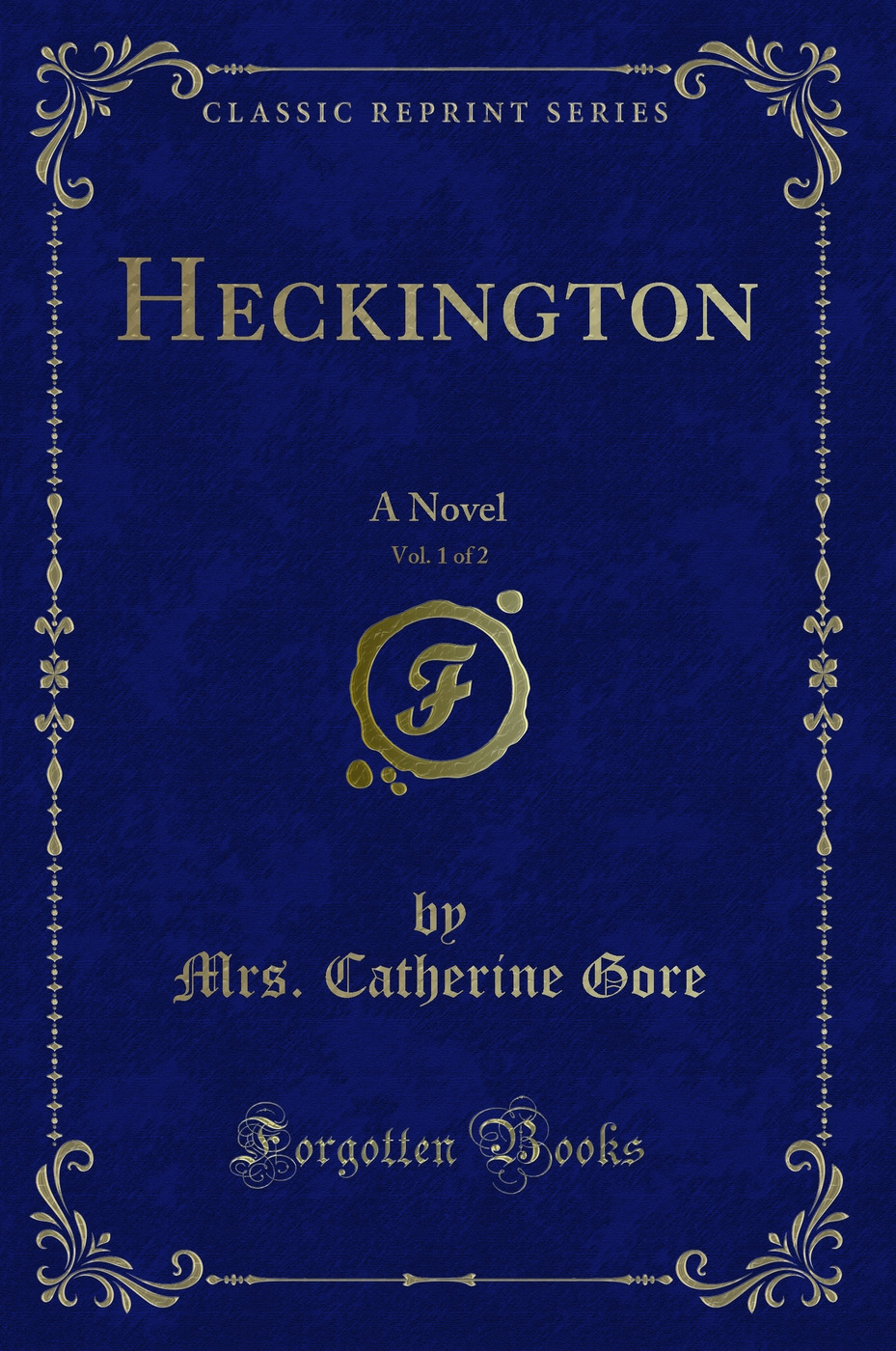 Heckington, Vol. 1 of 2: A Novel (Classic Reprint)
