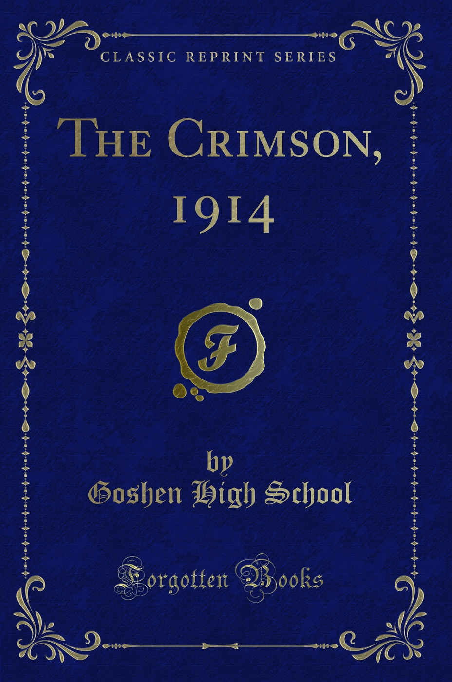 The Crimson, 1914 (Classic Reprint)