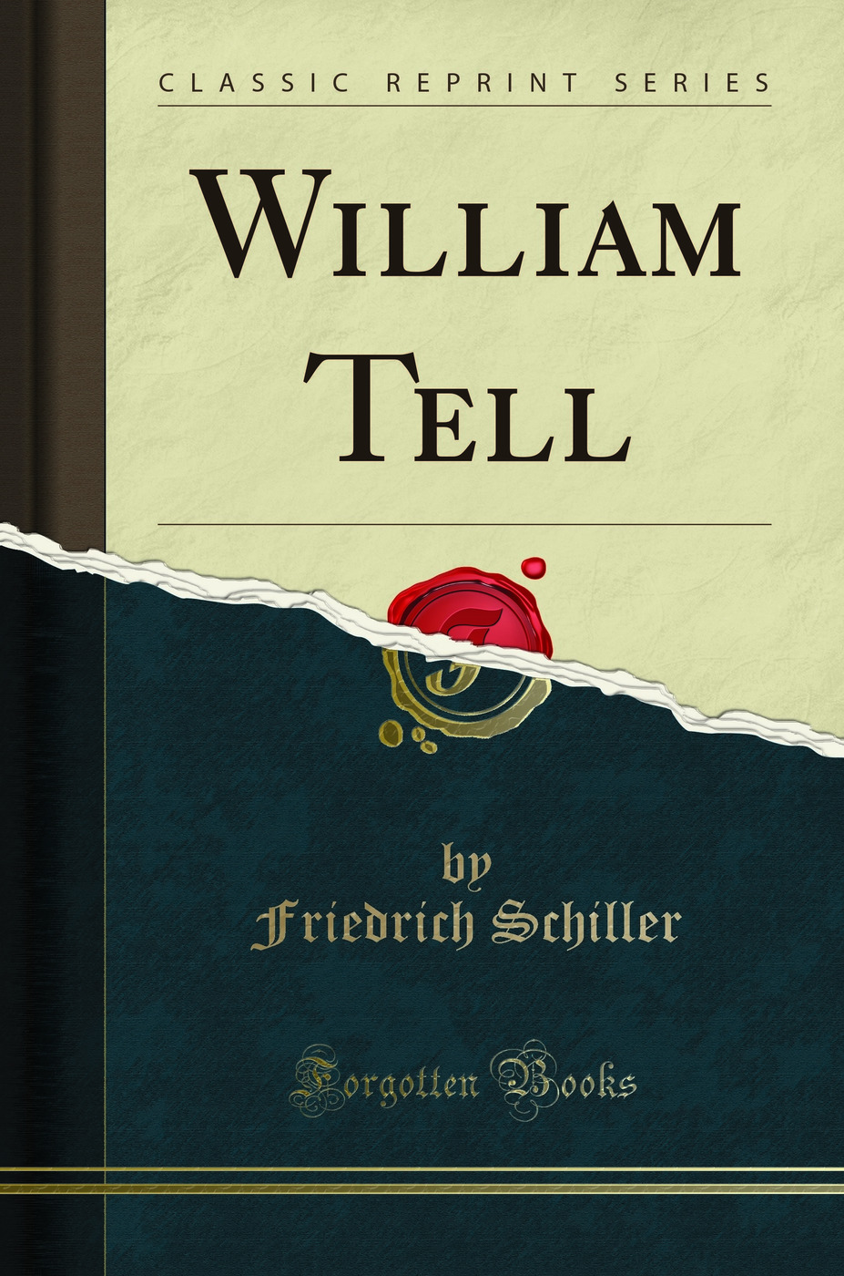William Tell (Classic Reprint)