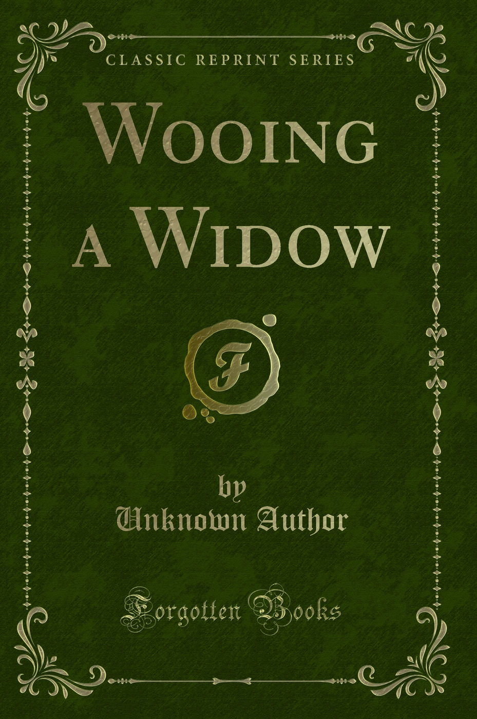 Wooing a Widow (Classic Reprint)
