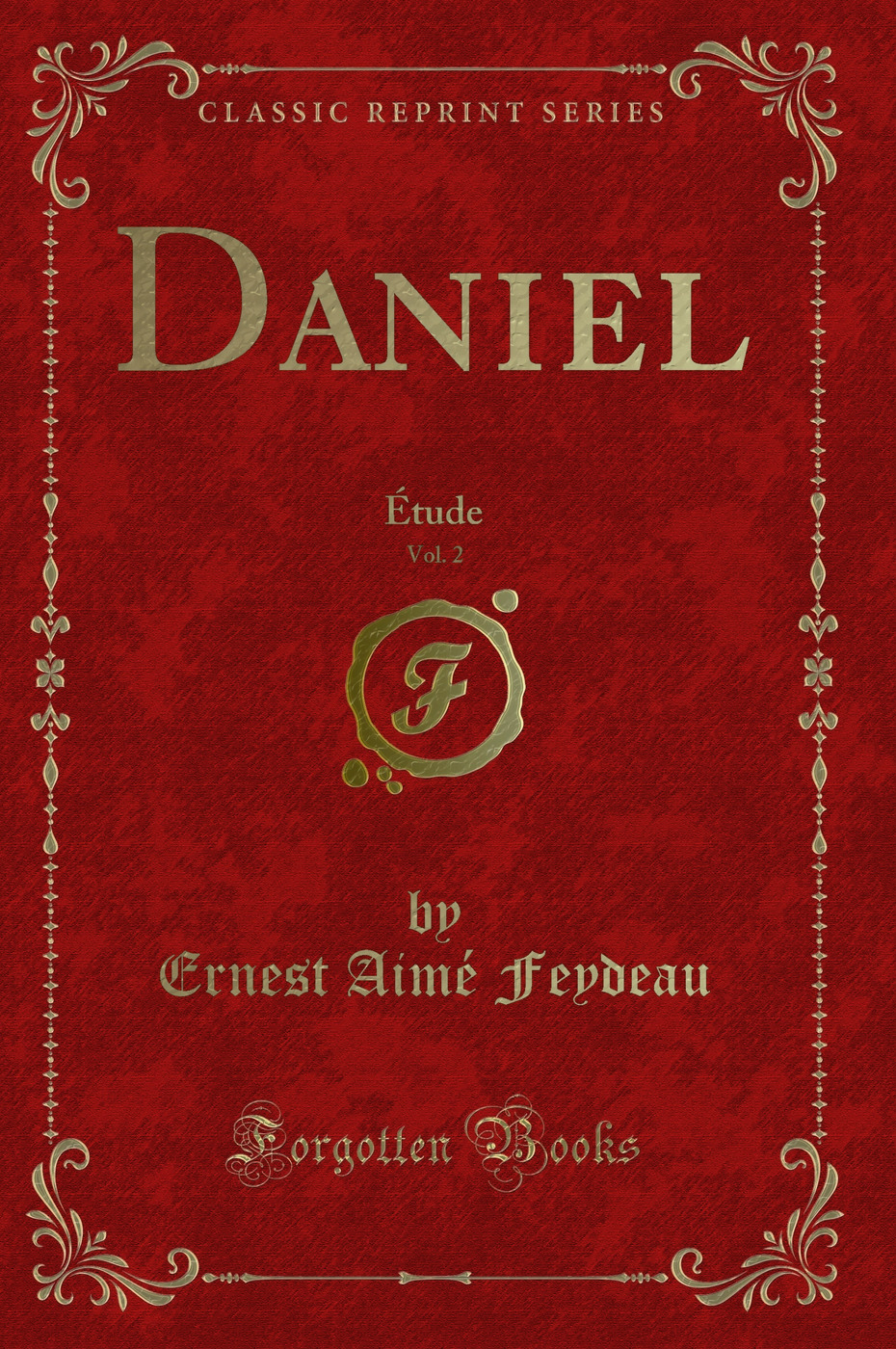 Daniel, Vol. 2: Étude (Classic Reprint)